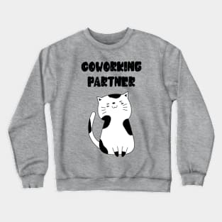 Co-working Partner - Cat lover - Working from home Crewneck Sweatshirt